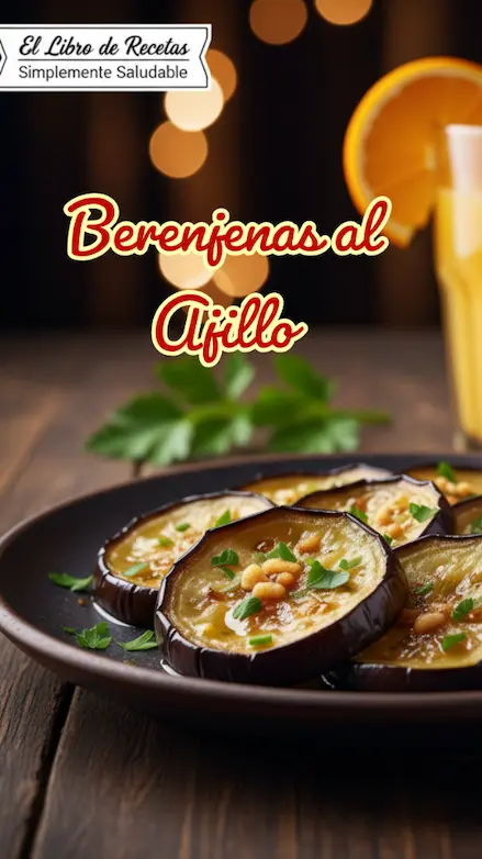 berenjenas al ajillo ellibroderecetas.com